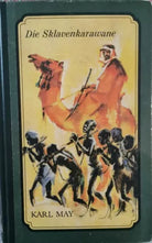 Die Sklavenkarawane di Karl May, 1963, Buchgemeinde Alpeland - ER