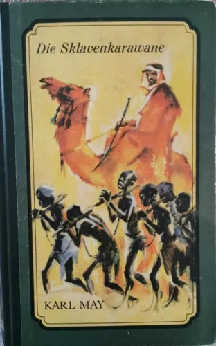 Die Sklavenkarawane di Karl May, 1963, Buchgemeinde Alpeland - ER