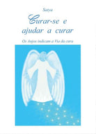 Curar-se e ajudar a curar, di Satya, 2017, Youcanprint