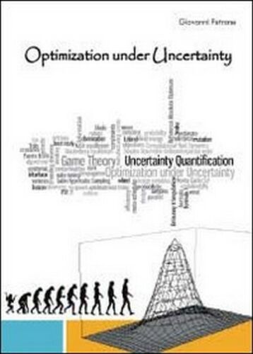Optimization under uncertainty di Giovanni Petrone, 2012, Youcanprint - ER
