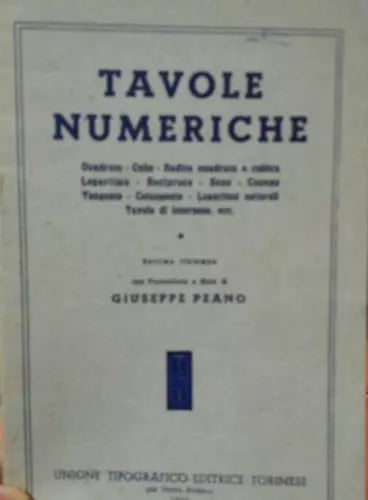 Tavole Numeriche - Peano - 1955 - Unione Tipografico-editrice Torinese - lo