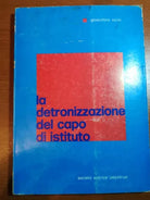 La detronizzazione del capo di istituto - Gioacchino Valvo -Delphinus - 1977 - M