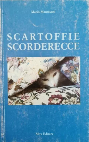 Scartoffie Scorderecce di Mario Mantovani, 2001, Silva Editore - ER