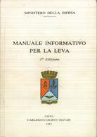 MANUALE INFORMATIVO PER LA LEVA - MINISTERO DELLA DIFESA - 1987