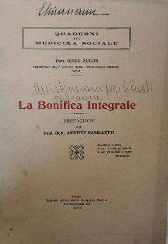1932 Quaderni di Medicina Sociale La bonifica Integrale Dott. Guido Zucchi - ER