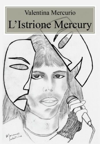 L’Istrione Mercury - Valentina Mercurio, 2019, Youcanprint - ER