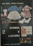 Donna e Lavoro, Anna Miceli, Bruno Putignani, 1968 - ER