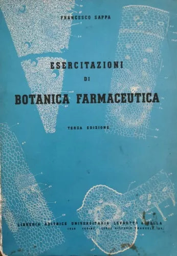 Esercitazioni di botanica farmaceutica di Francesco Sappa, 1959 - ER