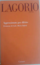 Lagorio -  Gina Lagorio - Garzanti, 1981