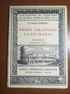 Prima orazione Catilinaria - M.Tullio Cicerone - Societa Modenese - 1936 - M