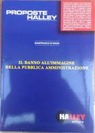 Il danno all’immagine della pubblica amministrazione - Gianfranco Di Rago