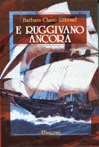 E ruggivano ancora - Barbara Chase-Riboud - Rusconi - 1989