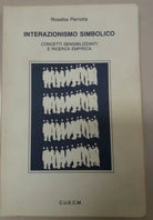 INTERAZIONISMO SIMBOLICO - ROSALBA PERROTTA - C.U.E.C.M - 1988 - M