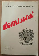 Domisoldo - Con dedica - Maria Teresa Dainotti Cerutti, 1968, Sabatelli - S
