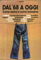 Dal '68 a oggi - Come siamo chi eravamo - Euroclub - 1980