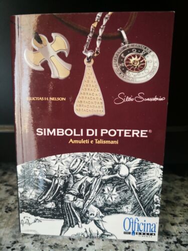 Simboli di potere , Amuleti e talismani di Felicitas H. Nelson, 2004, -F