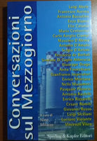 Conversazione sul mezzogiorno - AA.VV - Sperling e Kupfer - 1999 - M