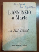 L annunzio a Maria - Paul CLaudel - Vita e Pensiero - 1956 - M