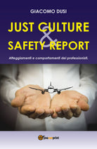 JUST CULTURE & SAFETY REPOR - Giacomo Dusi, Youcanprint - P