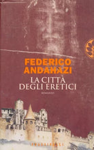 LA CITTA' DEGLI ERETICI Andahazi Federico FRASSINELLI