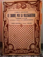 Le Smanie per la Villeggiatura di Carlo Goldoni, 1930, Signorelli mi -F
