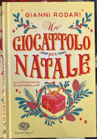 Un giocattolo per Natale Ediz a colori di Gianni Rodari