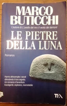 Le pietre della luna - Marco Buticchi - 2009