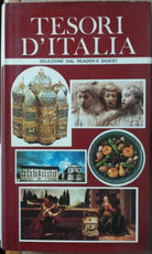 Tesori d’Italia - AA.VV. - Selezione dal Reader’s Digest,1982 - R