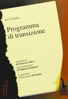 Programma di transizione. L’agonia mortale del capitalismo e i compiti della qua