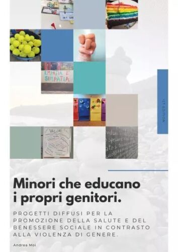 Minori che educano i propri genitori Progetti diffusi per la promozione della S