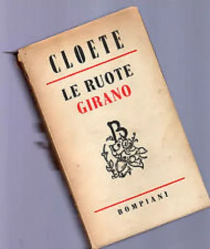 Le ruote girano - Stuart Cloete