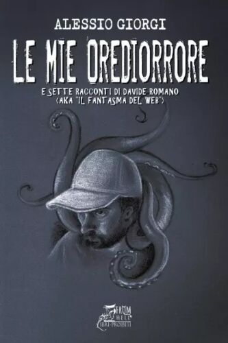 Le mie Orediorrore di Alessio Giorgi