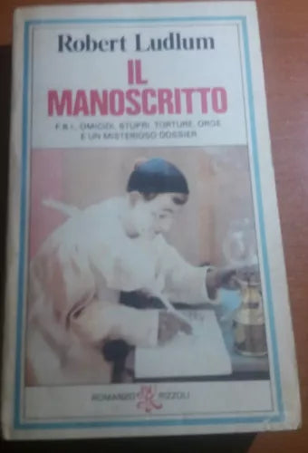 IL MANOSCRITTO - ROBERT LUDLUM - RIZZOLI - 1980 - M