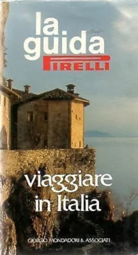 LA GUIDA PIRELLI VIAGGIARE IN ITALIA ED.MONDADORI 1990 OTTIMO