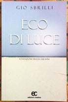 Eco di luce di Gio Sbrilli