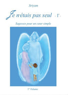 Je n’etais pas seul - Volume 1 di Sriyam, 2017, Youcanprint -ER