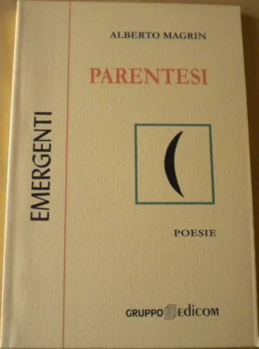 Parentesi Poesie - Magrin Alberto, 2000, Gruppo Edicom