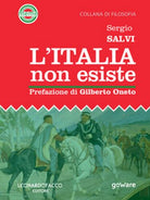 L’Italia non esiste - Sergio Salvi, 2019, Goware