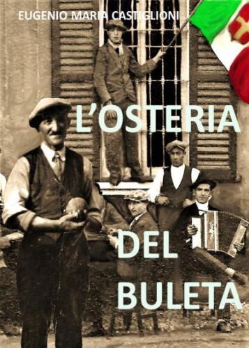 L osteria del Buleta di Eugenio Maria Castiglioni