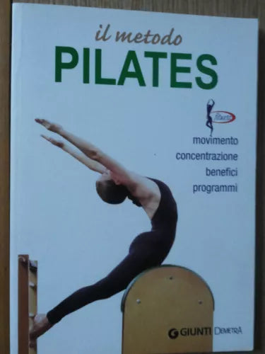 Il metodo Pilates - Ceragioli - Giunti Demetra,2011 - R