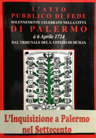 L’ATTO  PUBBLICO DI FEDE SOLENNEMENTE CELEBRATO NELLA CITTA’ DI PALERMO nel 1724