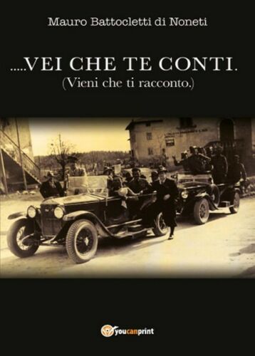 .....Vei che te conti. Vieni che ti racconto. - di Mauro Battocletti - ER