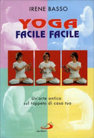 Yoga facile facile. Un’arte antica sul tappeto di casa tua. Con 2 audiocassette