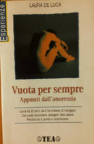 Vuota per sempre appunti dall’anoressia - De Luca - TEA,1998 - R