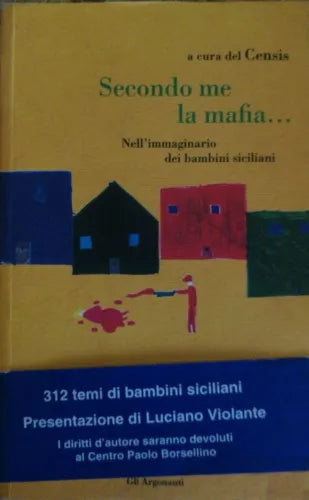 Secondo me la mafia... - Censis - 1996 - Meltemi - lo