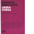 Libera Chiesa di Gilberto Squizzato