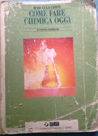 Come fare chimica oggi - M. Cioffi - Sei - 1993 - MP