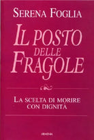 Il posto delle fragole Serena Foglia (Eutanasia) - Armenia - 2002