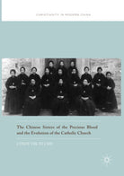 The Chinese Sisters of the Precious Blood and the Evolution of the Catholic Chur