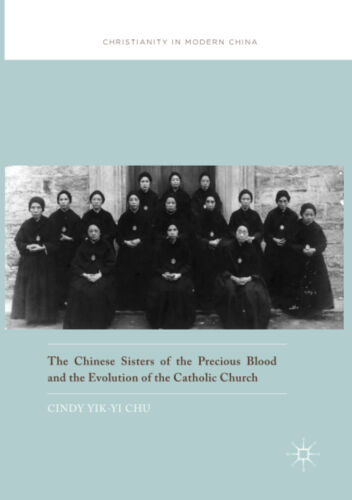 The Chinese Sisters of the Precious Blood and the Evolution of the Catholic Chur